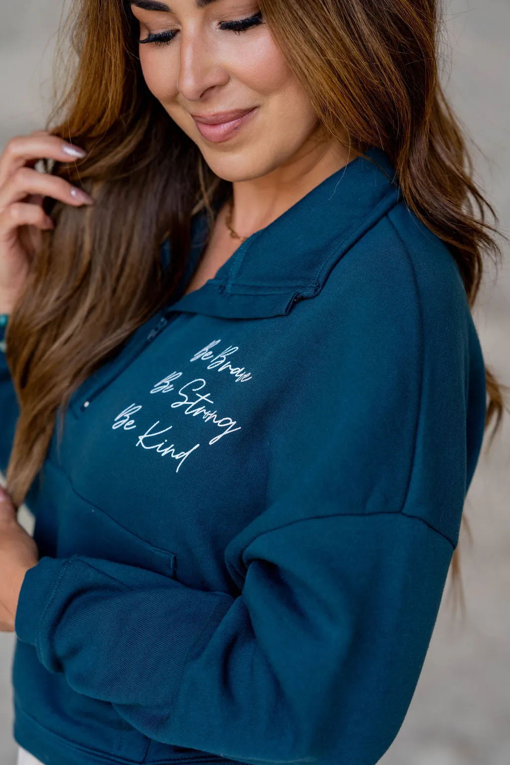 Be Brave Quarter Zip Pullover