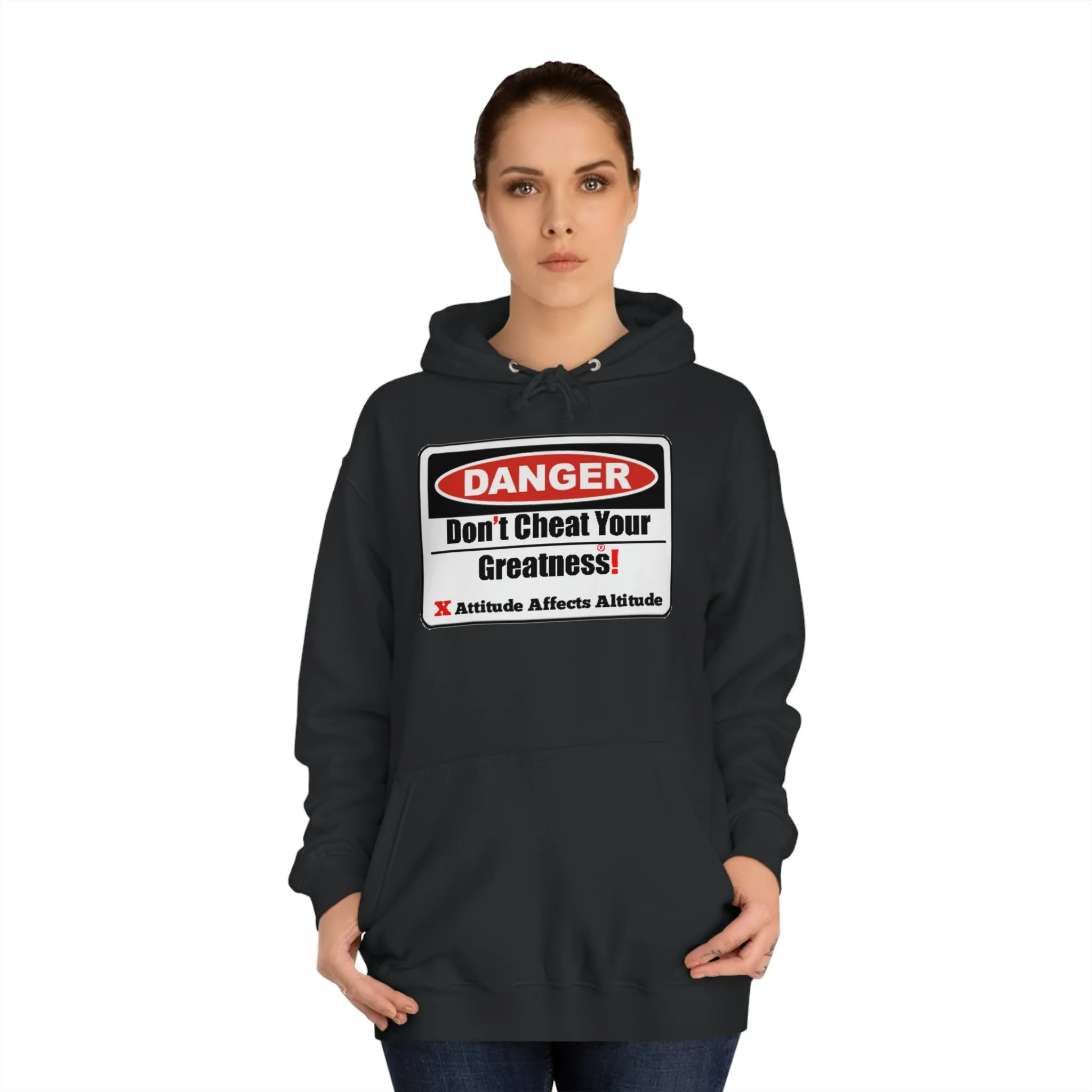 Don't Cheat Your Greatness College Hoodie