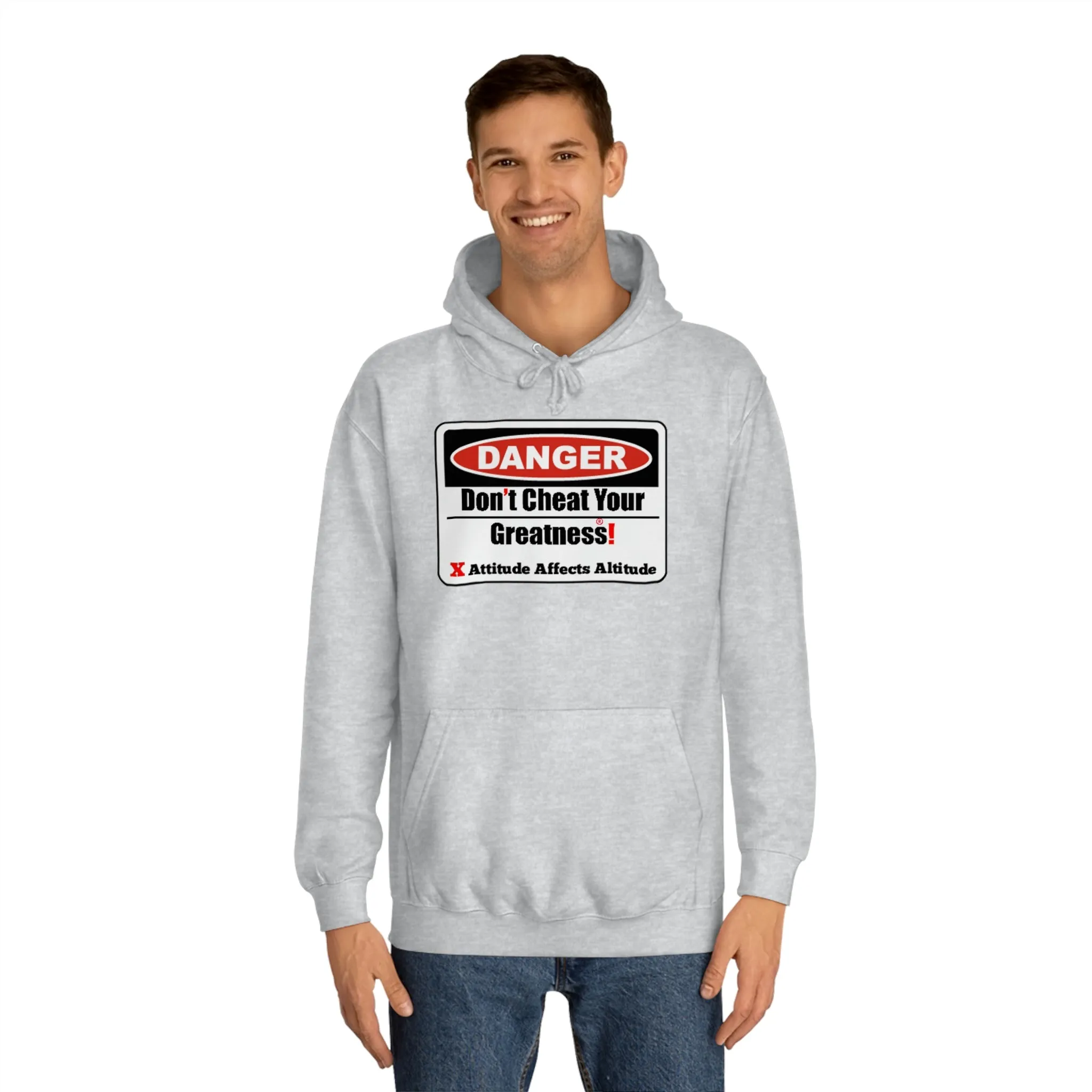 Don't Cheat Your Greatness College Hoodie