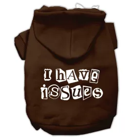 I Have Issues Screen Printed Dog Pet Hoodies Brown Size XXXL (20)