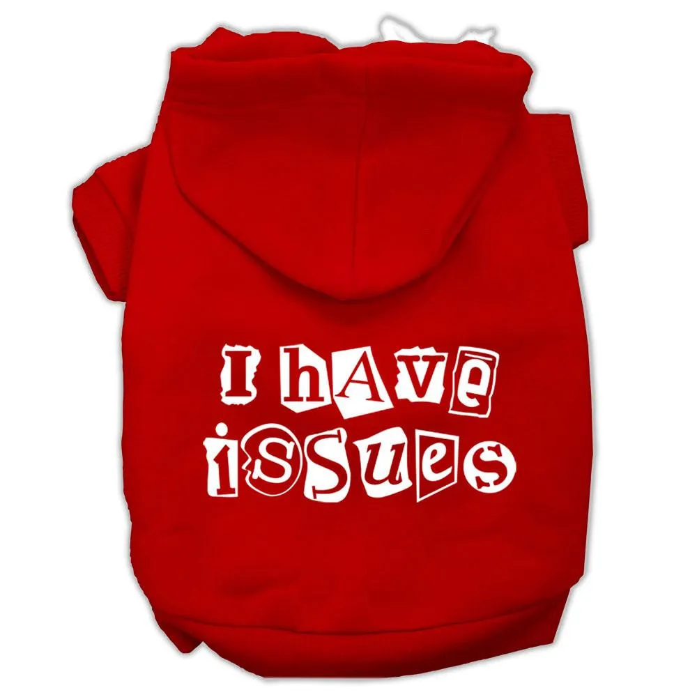 I Have Issues Screen Printed Dog Pet Hoodies Red Size Med (12)