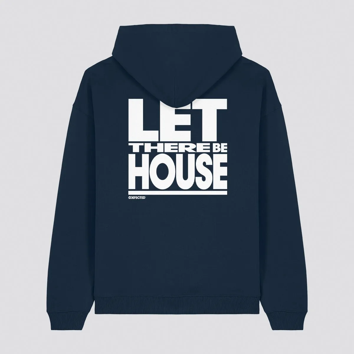 Let There Be House Slogan Hoodie