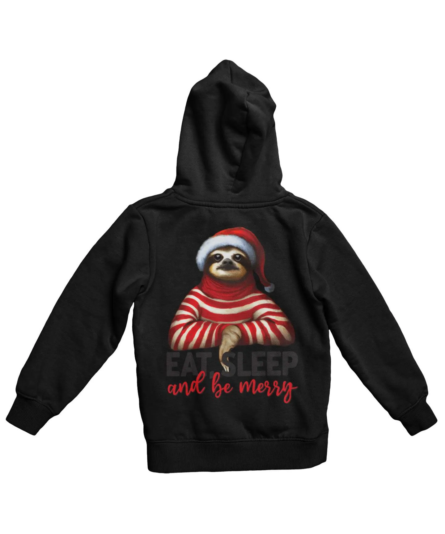 Sloth Eat Sleep Be Merry Christmas Back Printed Hoodie