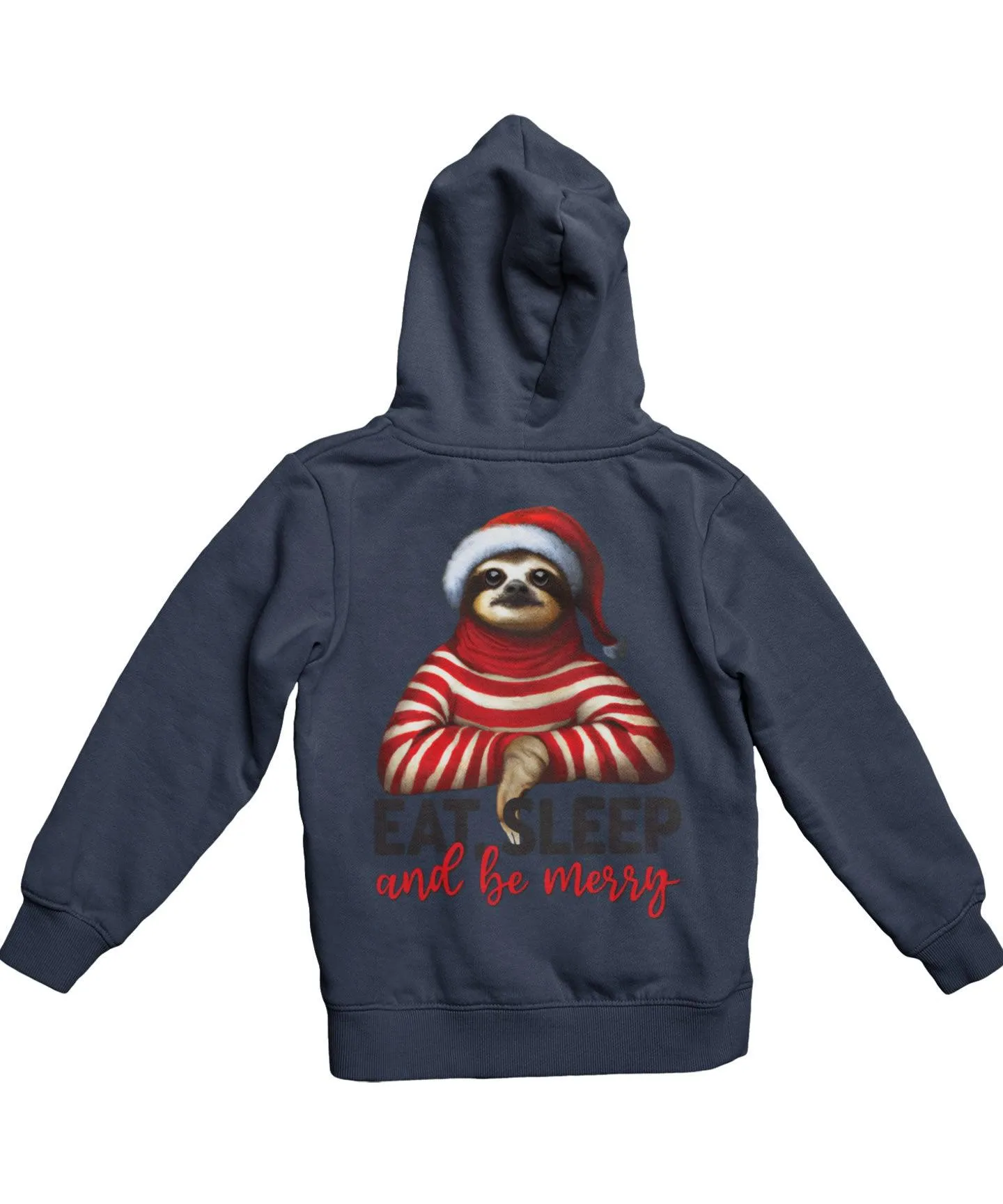 Sloth Eat Sleep Be Merry Christmas Back Printed Hoodie